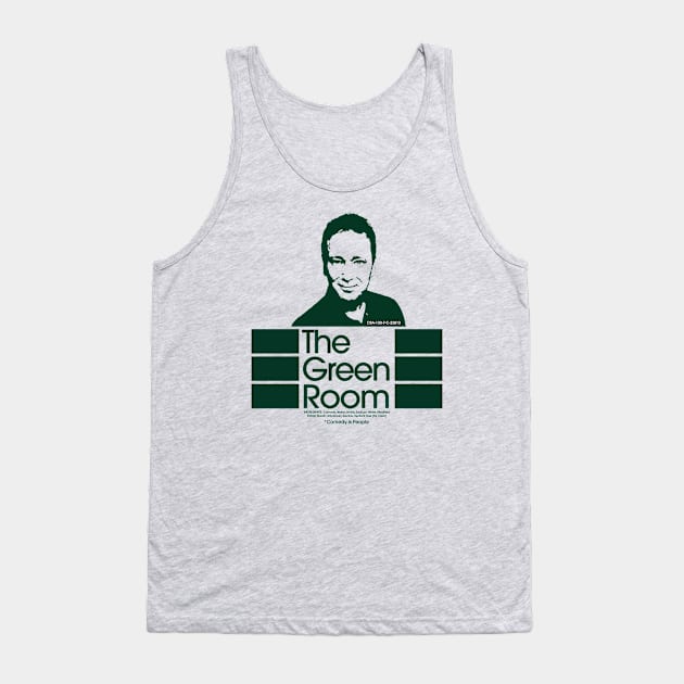 The Green Room Tank Top by The Rubber Chicken